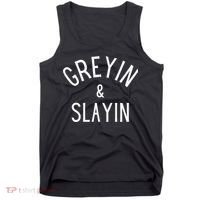 Greyin And Slayin Graying And Slaying Workout Gym Tank Top thumb 0