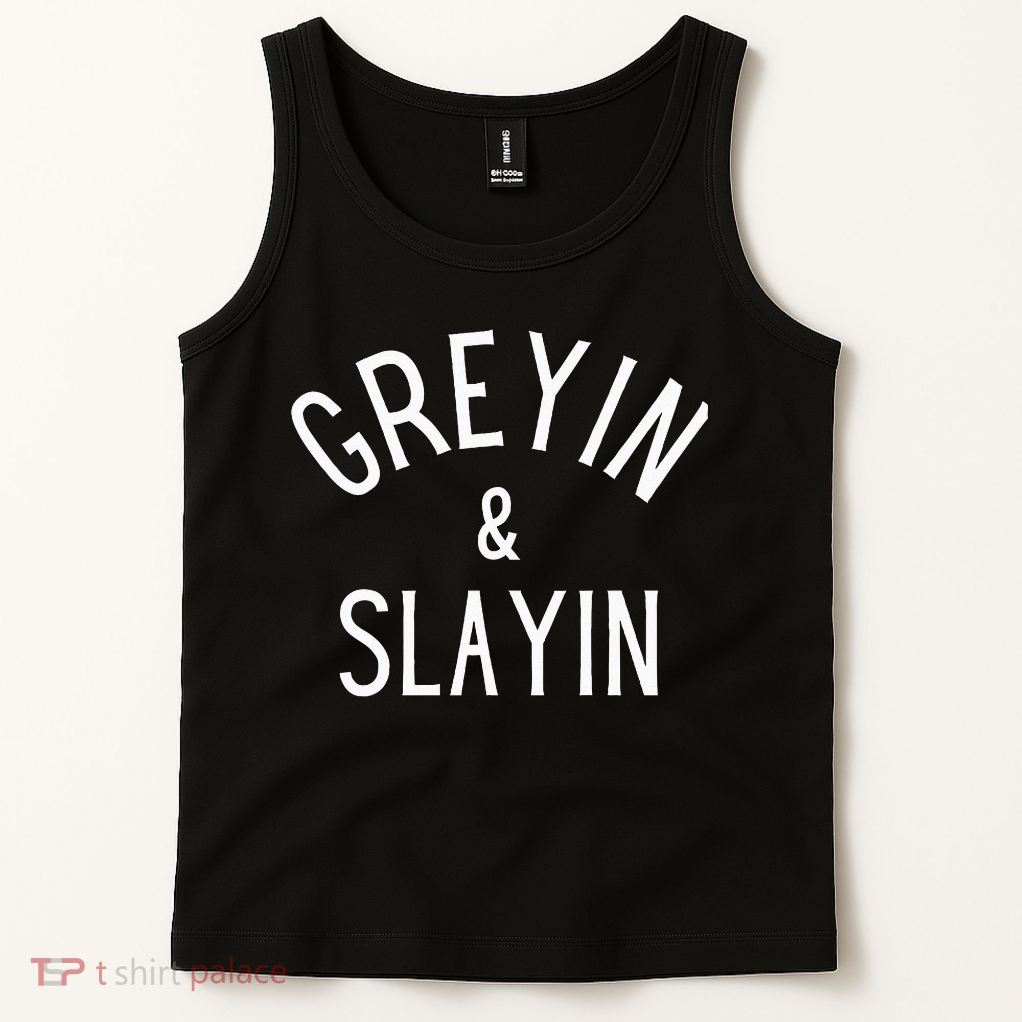 Greyin And Slayin Graying And Slaying Workout Gym Tank Top