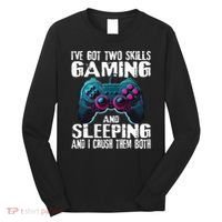 Gaming And Sleeping Funny Gamer Sayings Ns Long Sleeve Shirt thumb 0