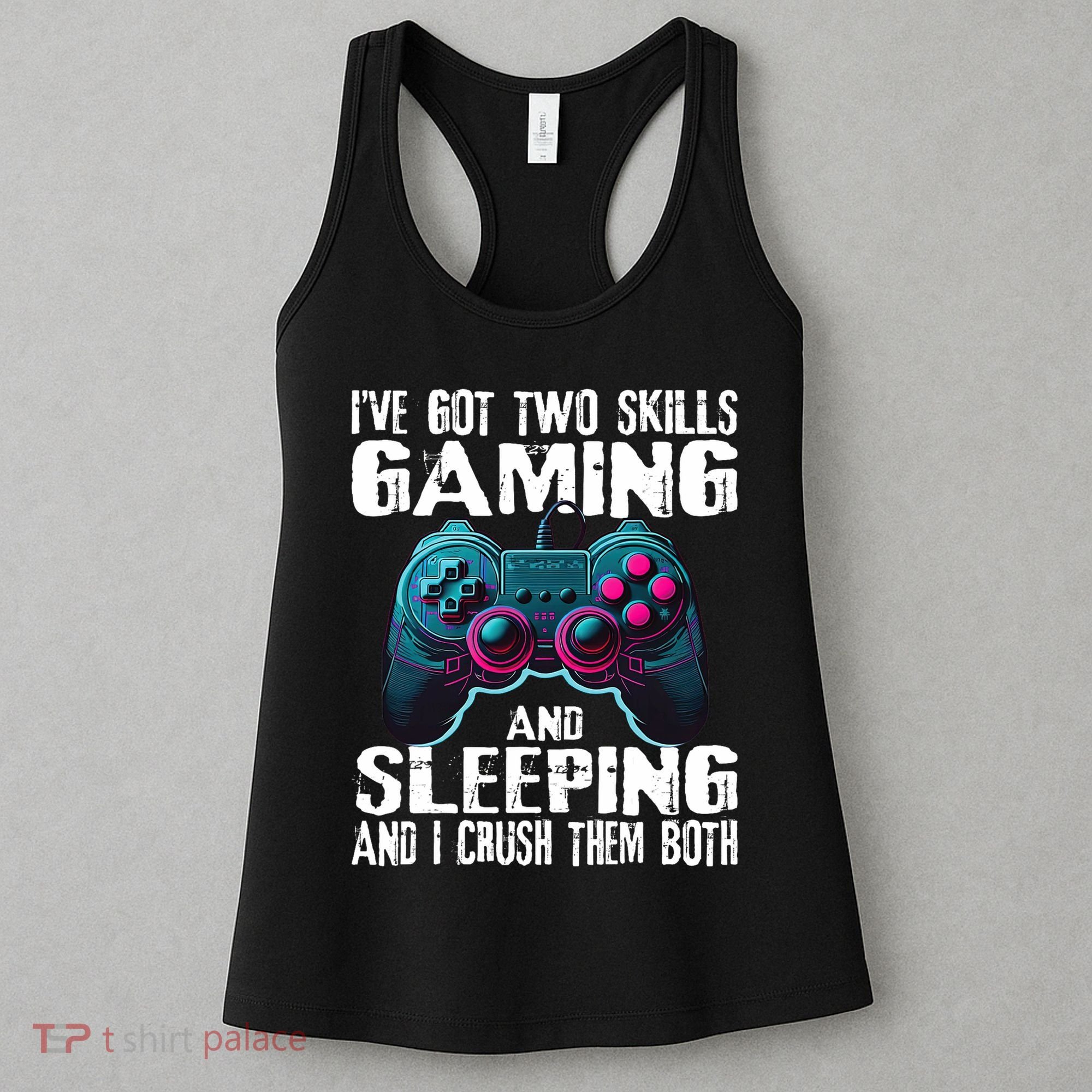 Gaming And Sleeping Funny Gamer Sayings Ns Women's Tank Top