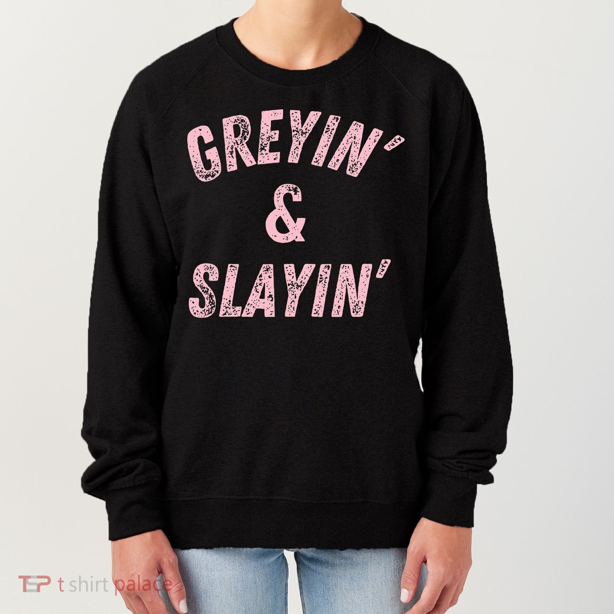 Greyin And Slayin Funny Grey Hair Workout Women's Sweatshirt