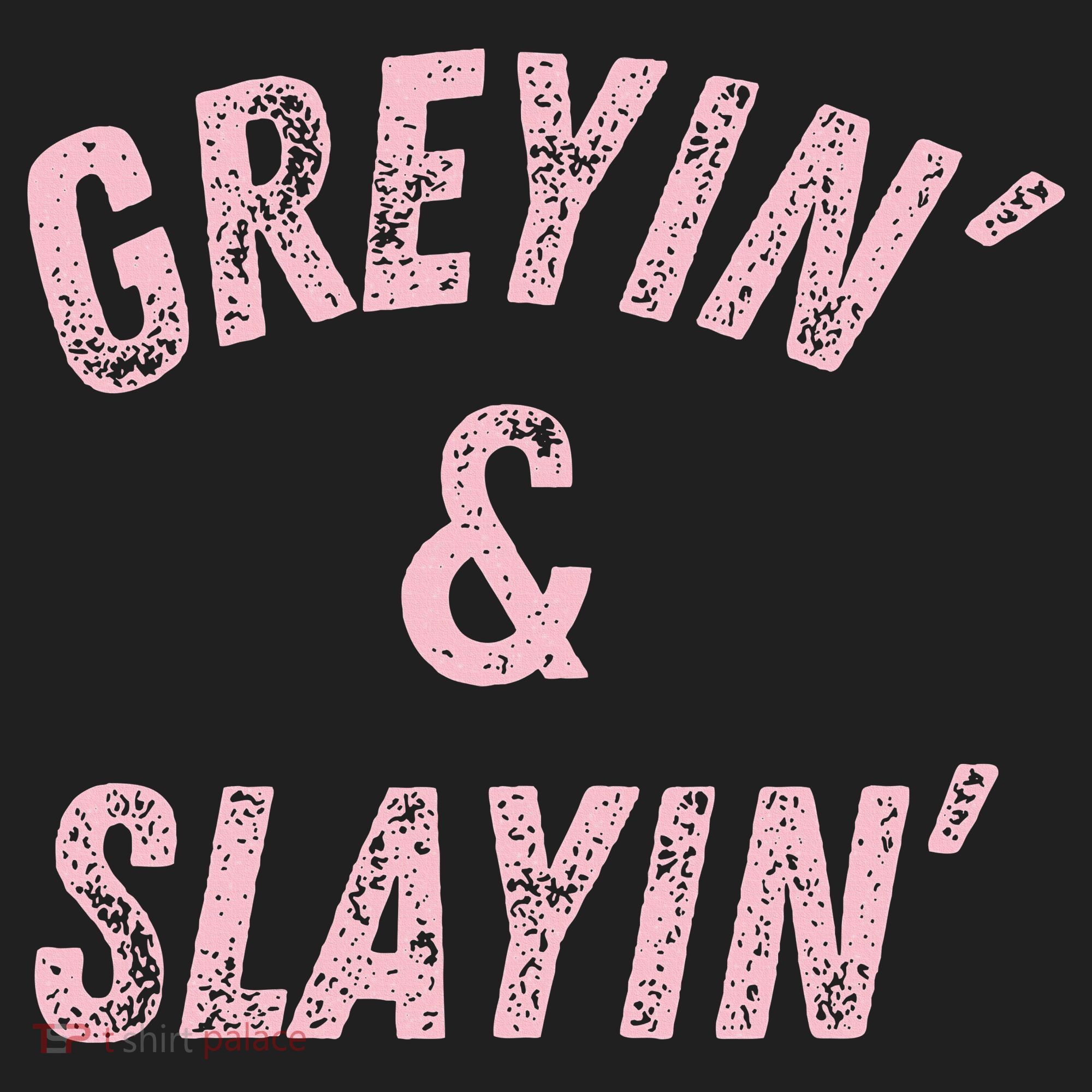 Greyin And Slayin Funny Grey Hair Workout Hat