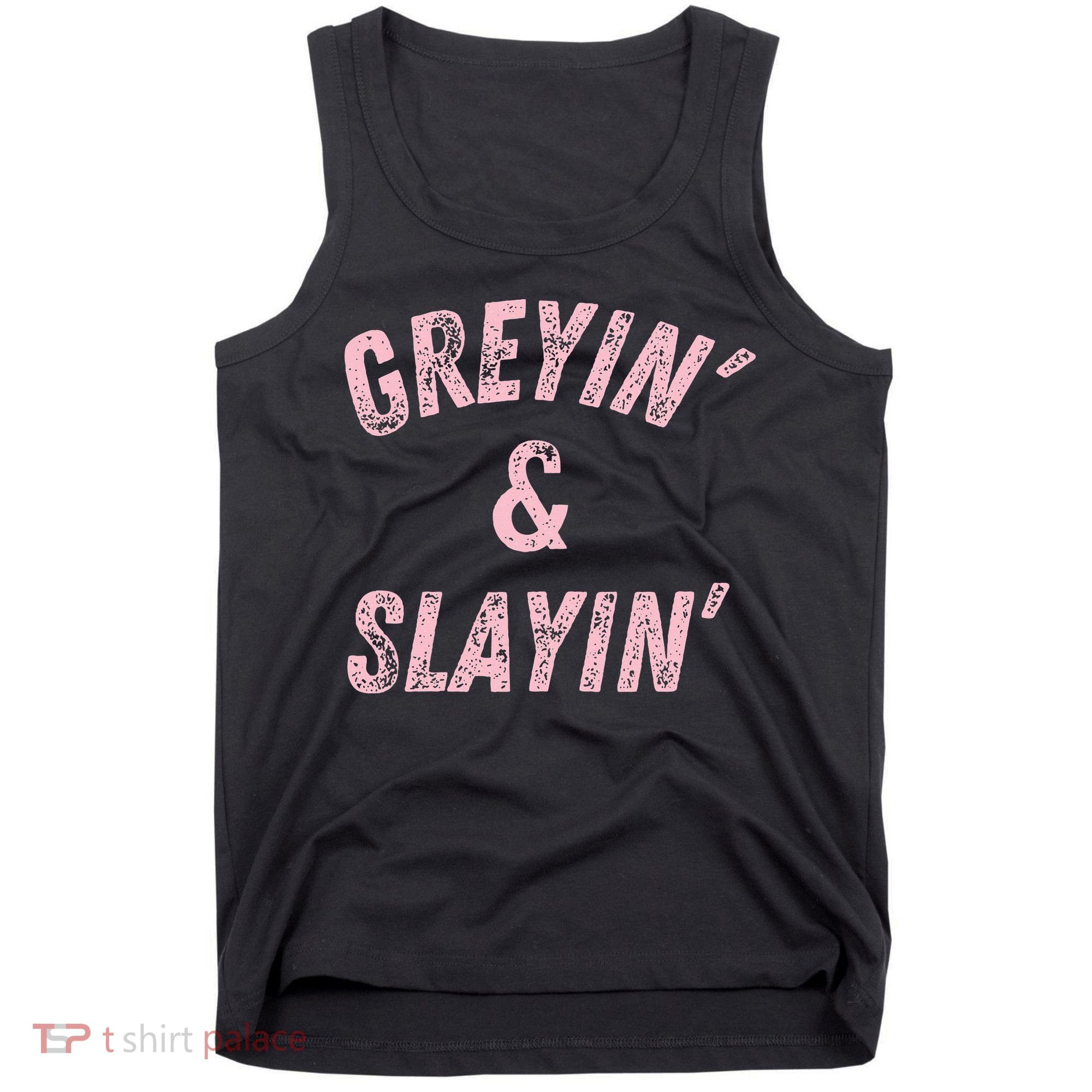 Greyin And Slayin Funny Grey Hair Workout Tank Top