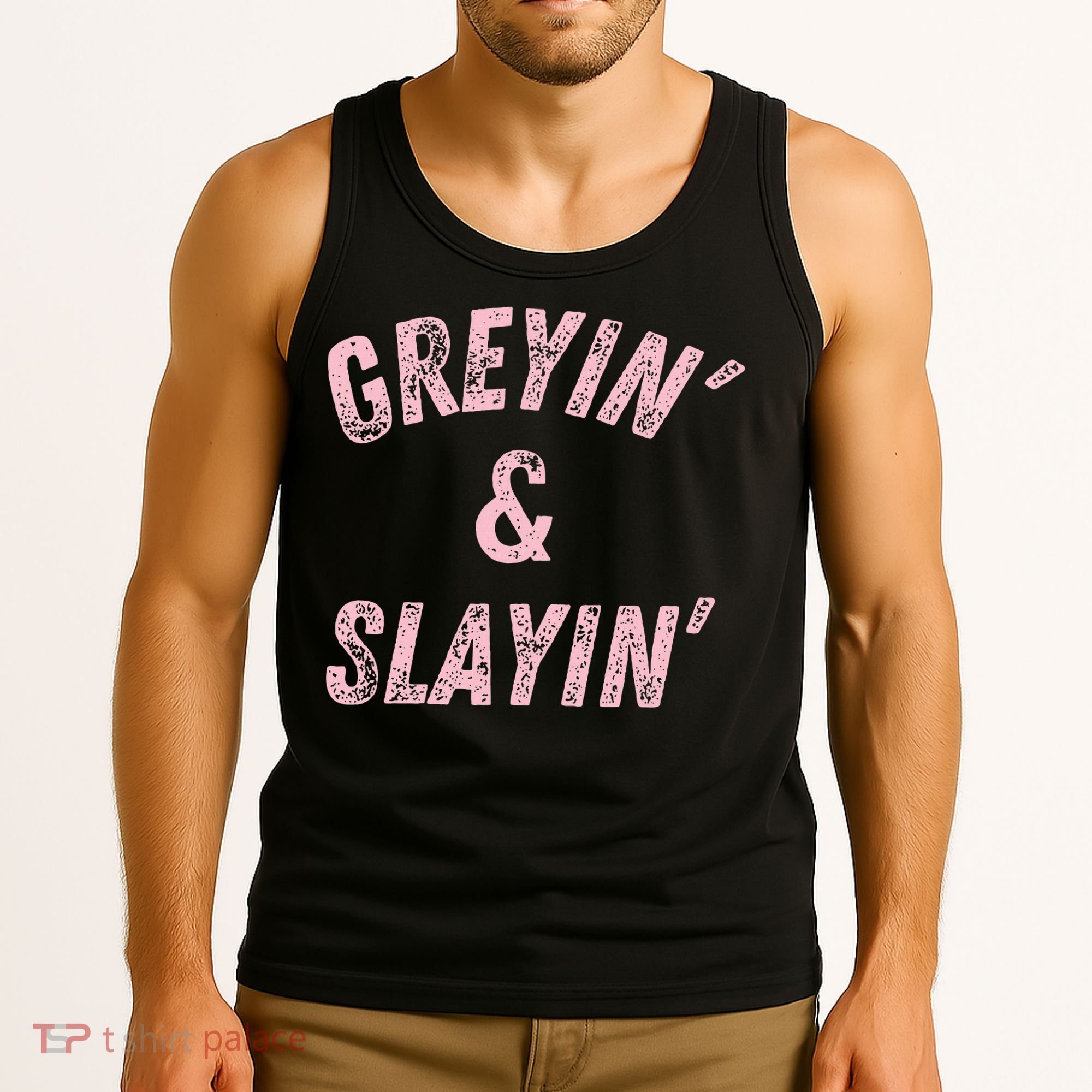 Greyin And Slayin Funny Grey Hair Workout Tank Top