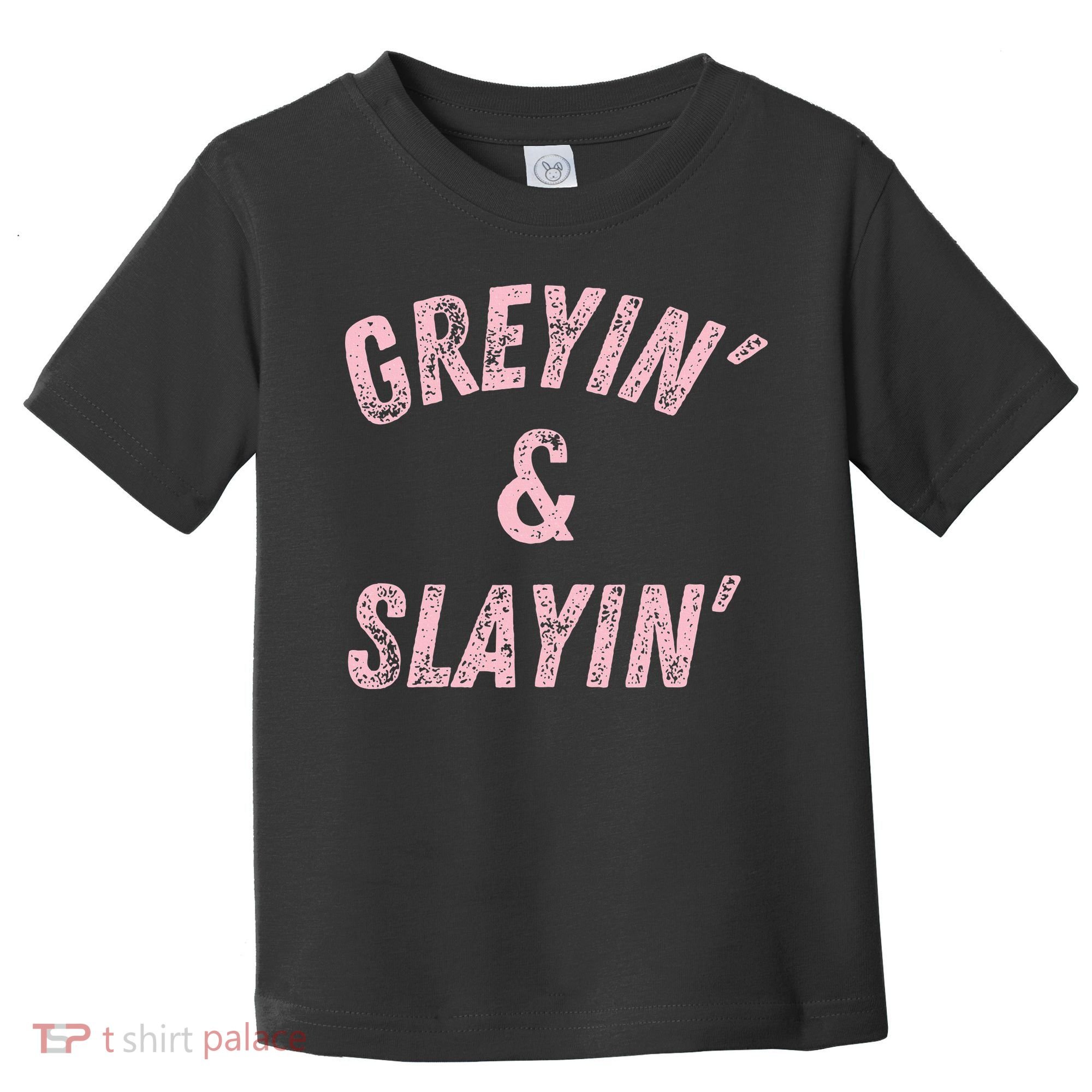 Greyin And Slayin Funny Grey Hair Workout Toddler T-Shirt