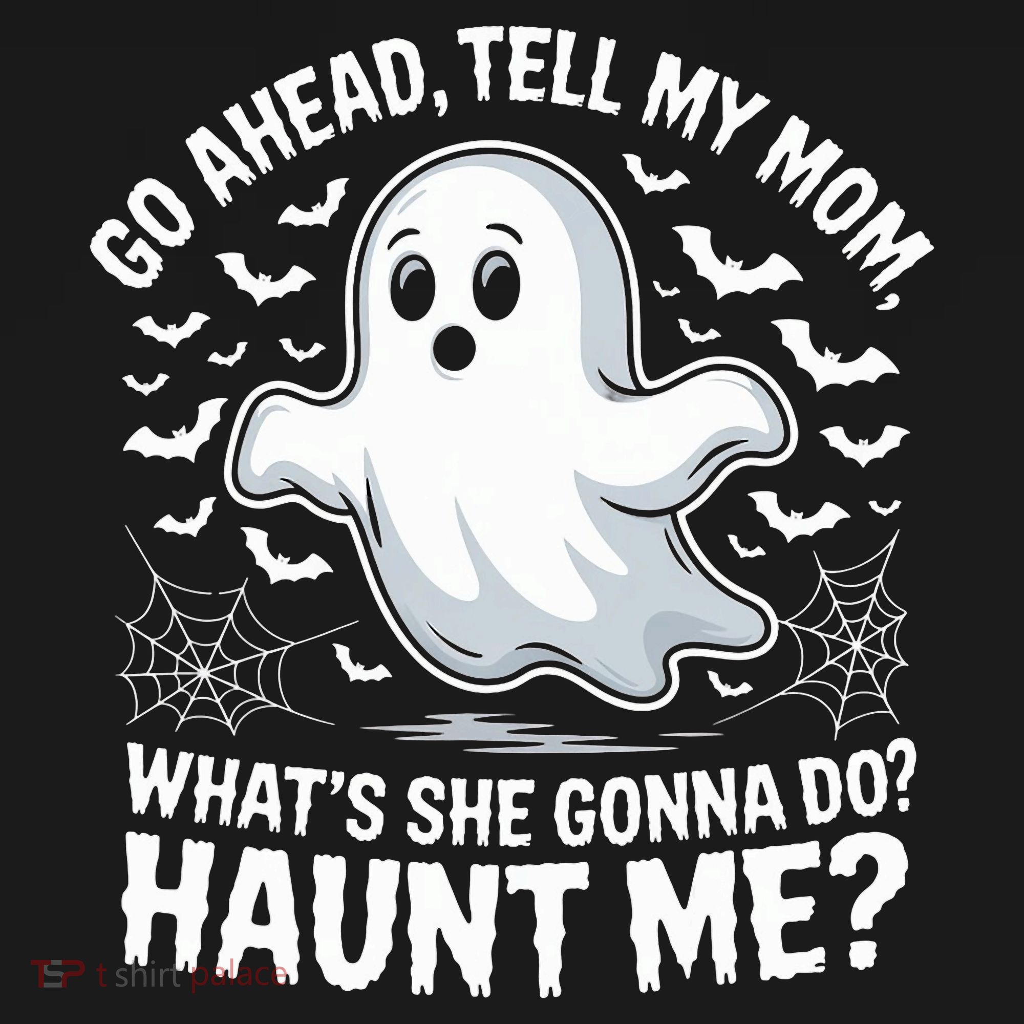 Go Ahead Tell My Mom Haunt Me Funny Ghost Mothers Day Spooky  Women's Hoodie