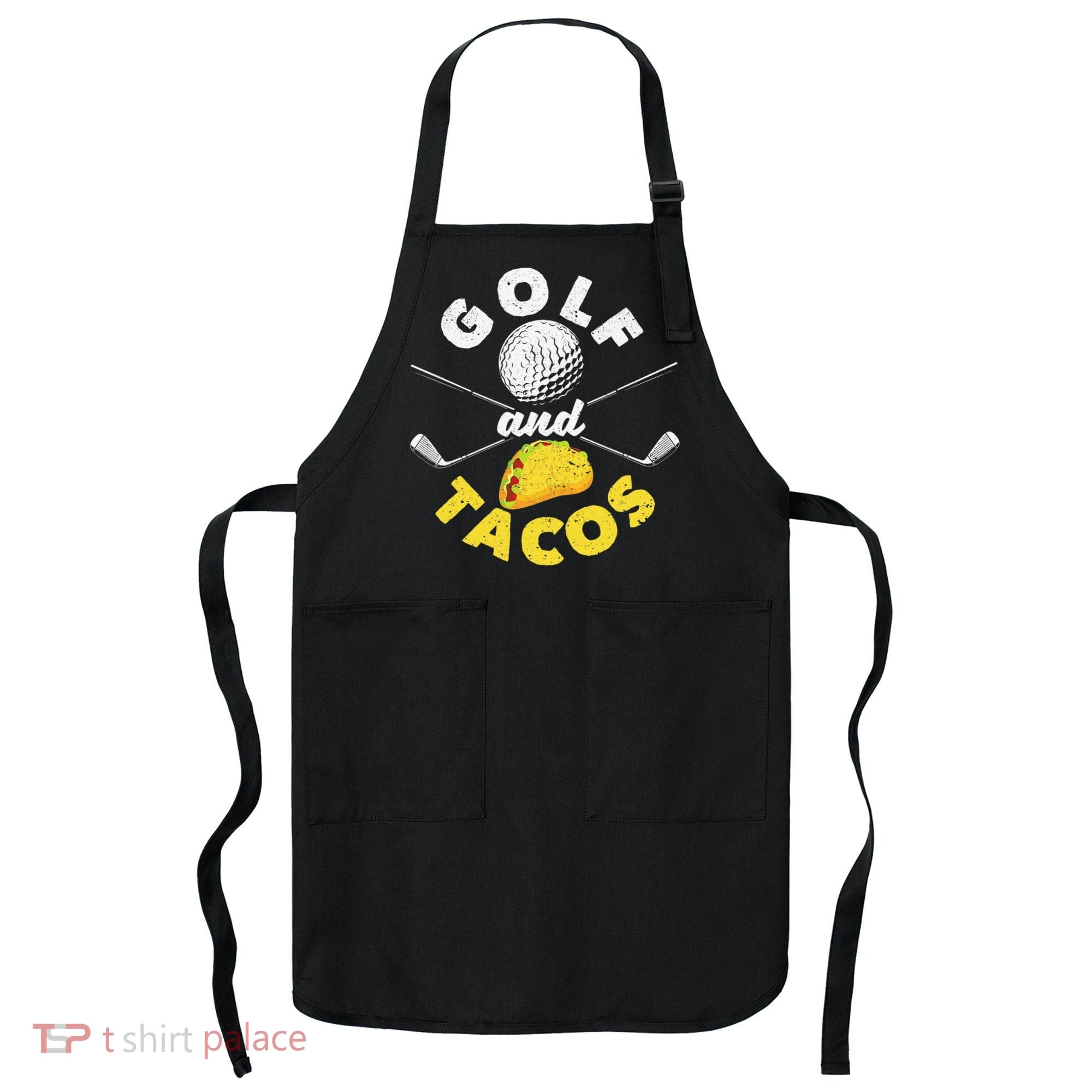 Golf And Tacos Funny Mexican Dish Favorite Sport Golfer Apron