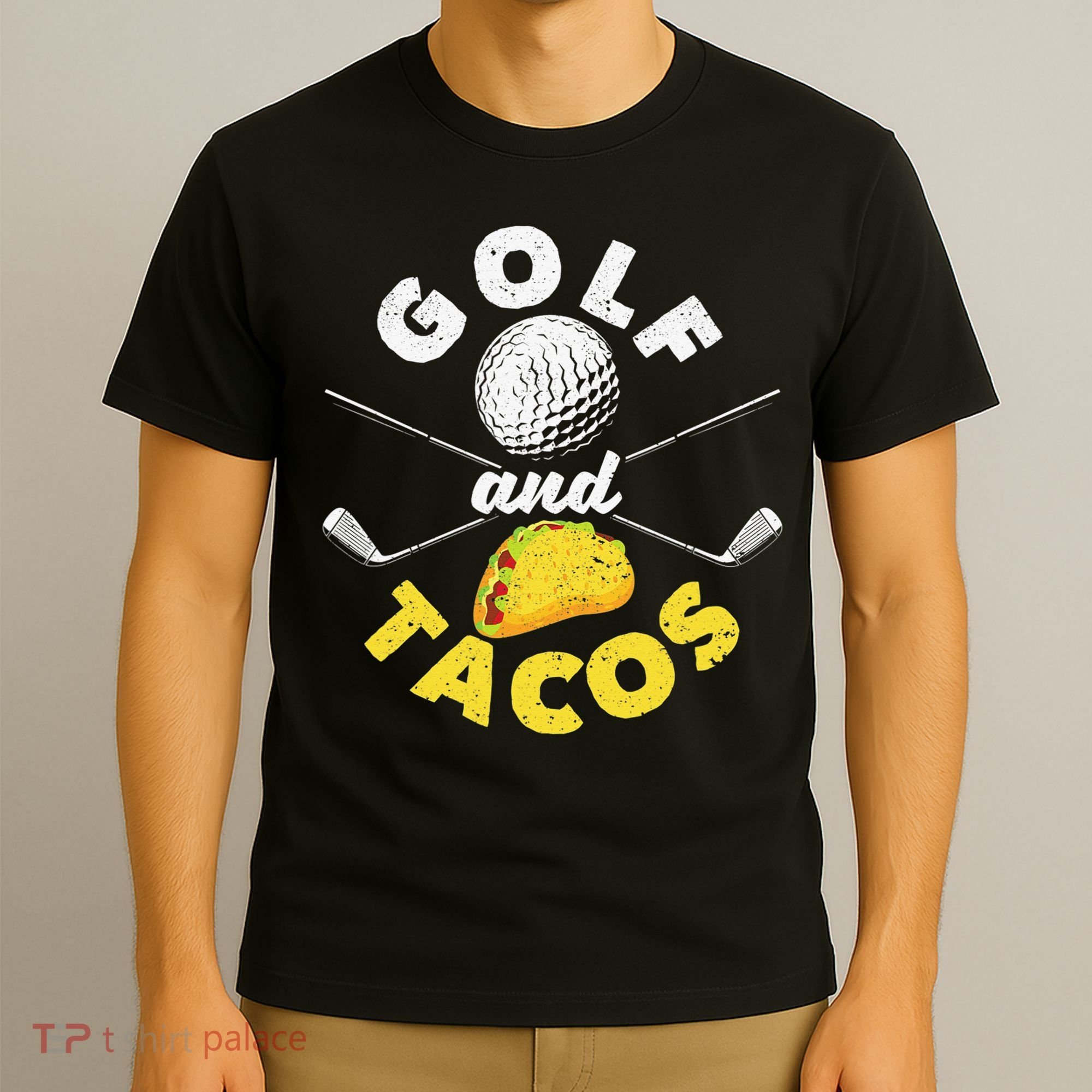 Golf And Tacos Funny Mexican Dish Favorite Sport Golfer T-Shirt