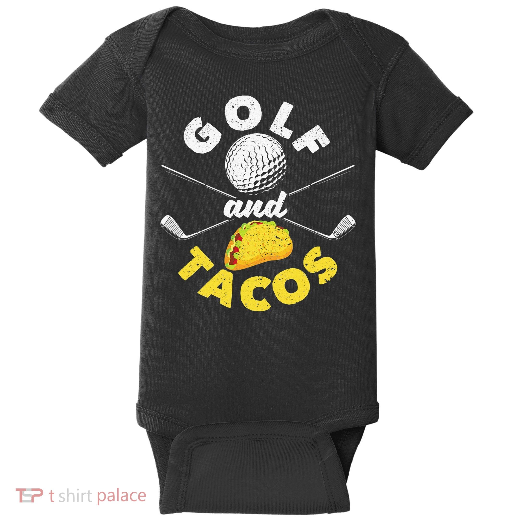 Golf And Tacos Funny Mexican Dish Favorite Sport Golfer Baby Bodysuit