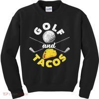Golf And Tacos Funny Mexican Dish Favorite Sport Golfer Kids Sweatshirt thumb 0