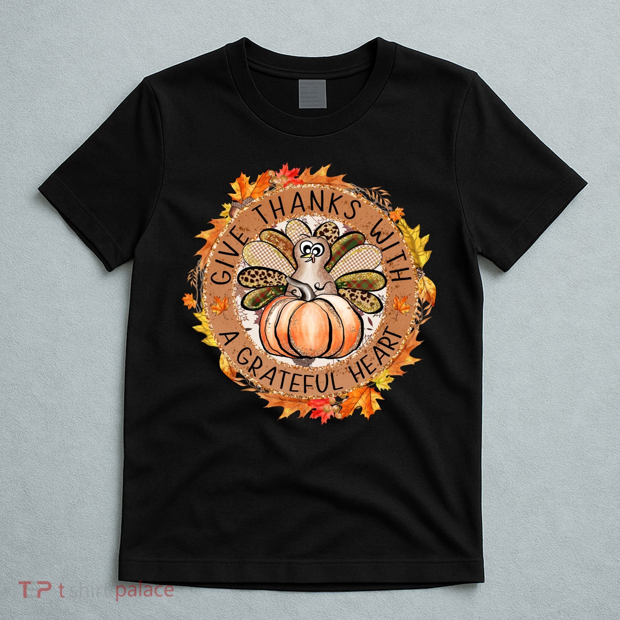 Give A Thanks With Grateful Heart Thanksgiving Thankful Turkey T-Shirt