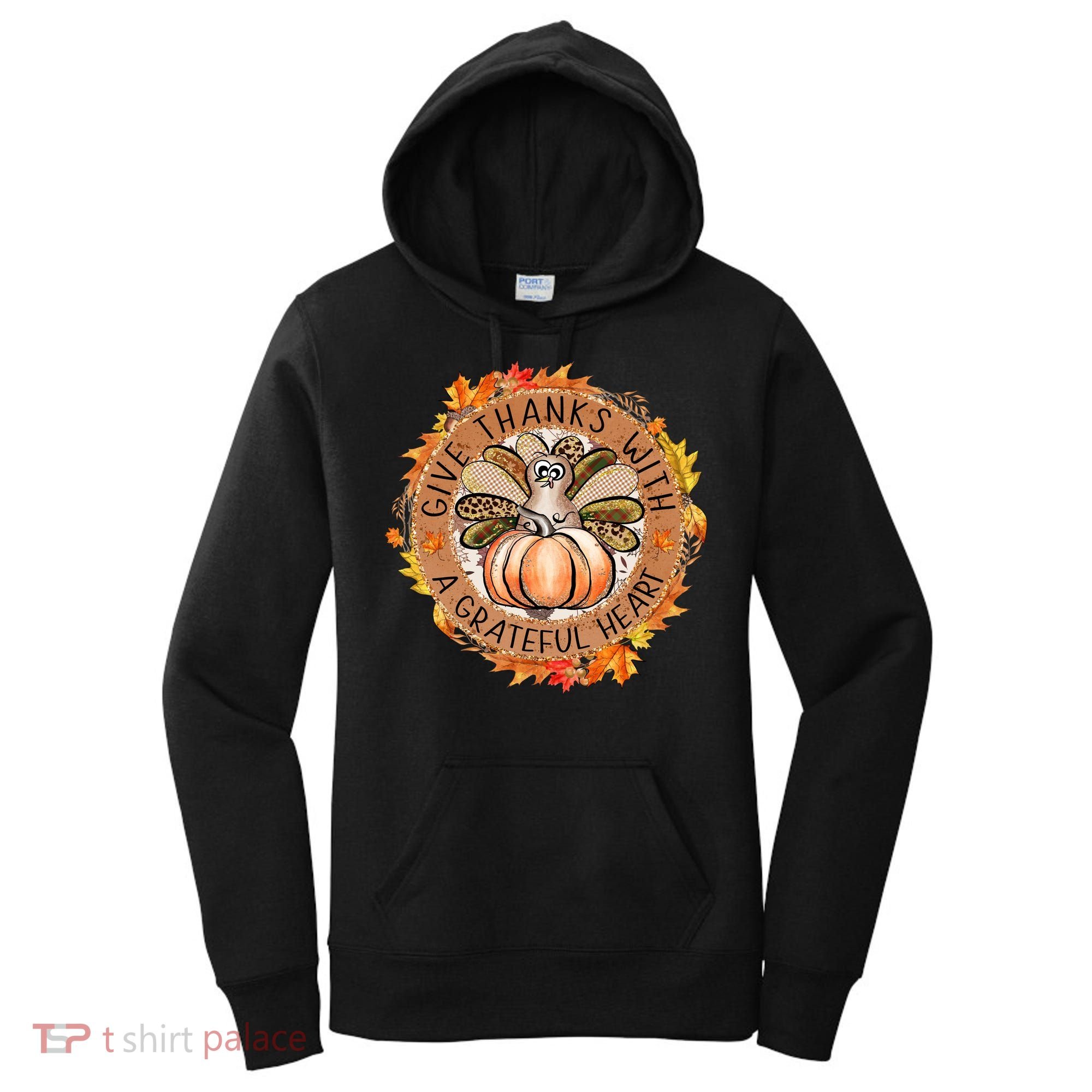 Give A Thanks With Grateful Heart Thanksgiving Thankful Turkey Women's Hoodie