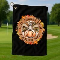Give A Thanks With Grateful Heart Thanksgiving Thankful Turkey Golf Towel thumb 1