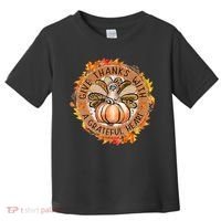Give A Thanks With Grateful Heart Thanksgiving Thankful Turkey Toddler T-Shirt thumb 0
