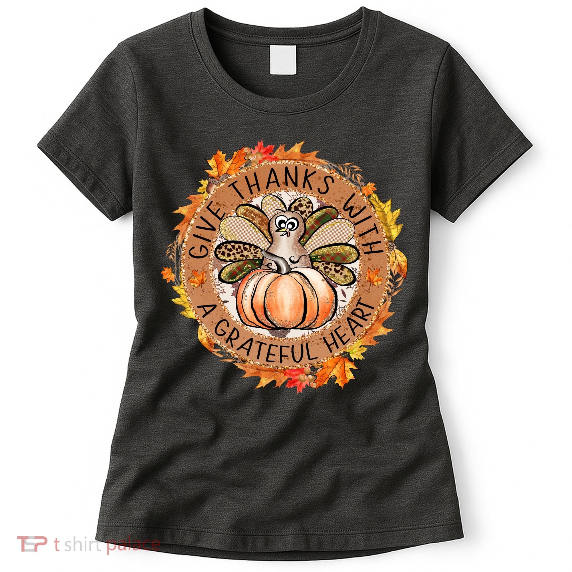 Give A Thanks With Grateful Heart Thanksgiving Thankful Turkey Women's T-Shirt