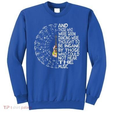 Guitar And Those Who Were Seen Dancing Peace Sweatshirt