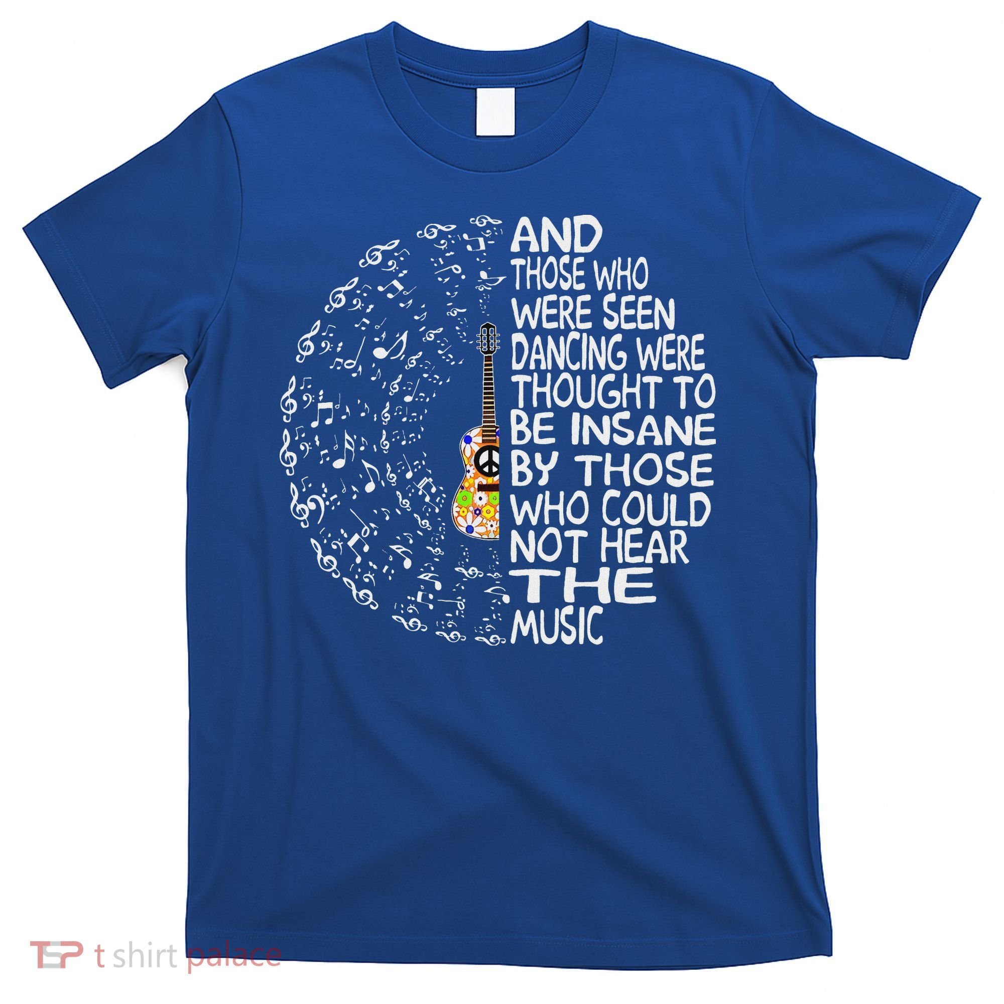 Guitar And Those Who Were Seen Dancing Peace T-Shirt