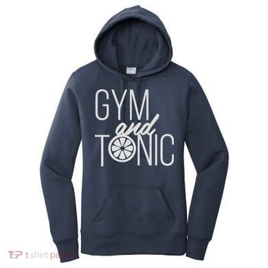 Gym And Tonic Women's Hoodie