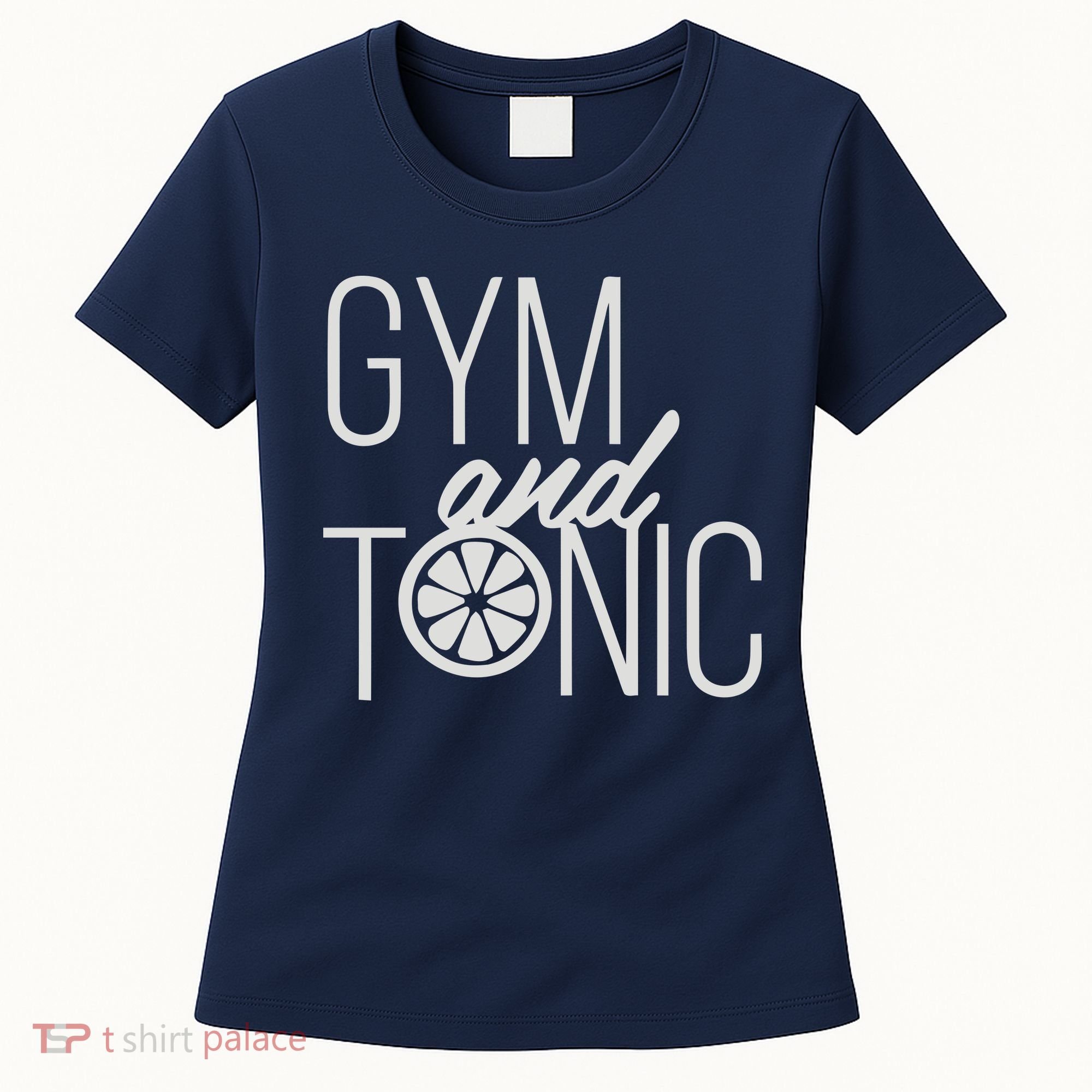 Gym And Tonic Women's T-Shirt