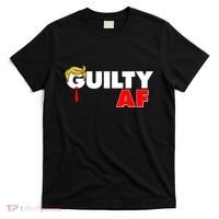 Guilty Af Trump T-Shirt thumb 0