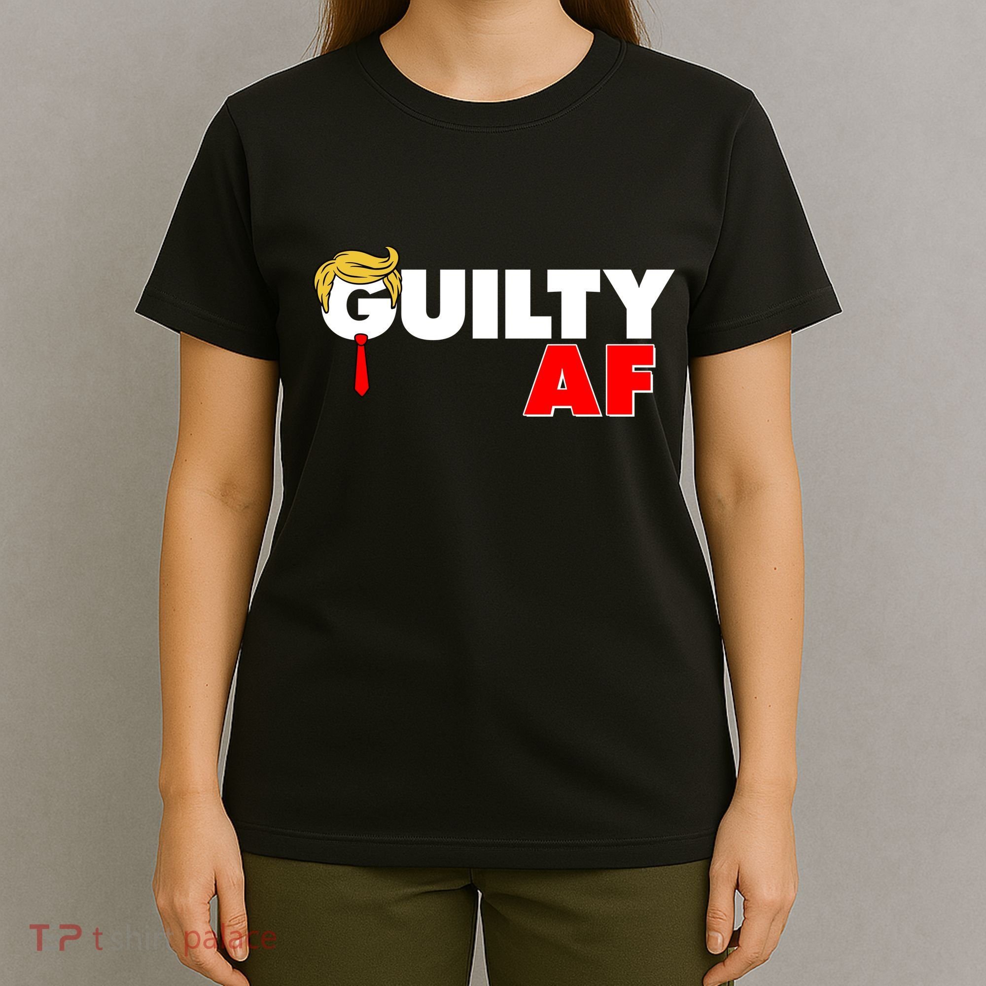 Guilty Af Trump T-Shirt
