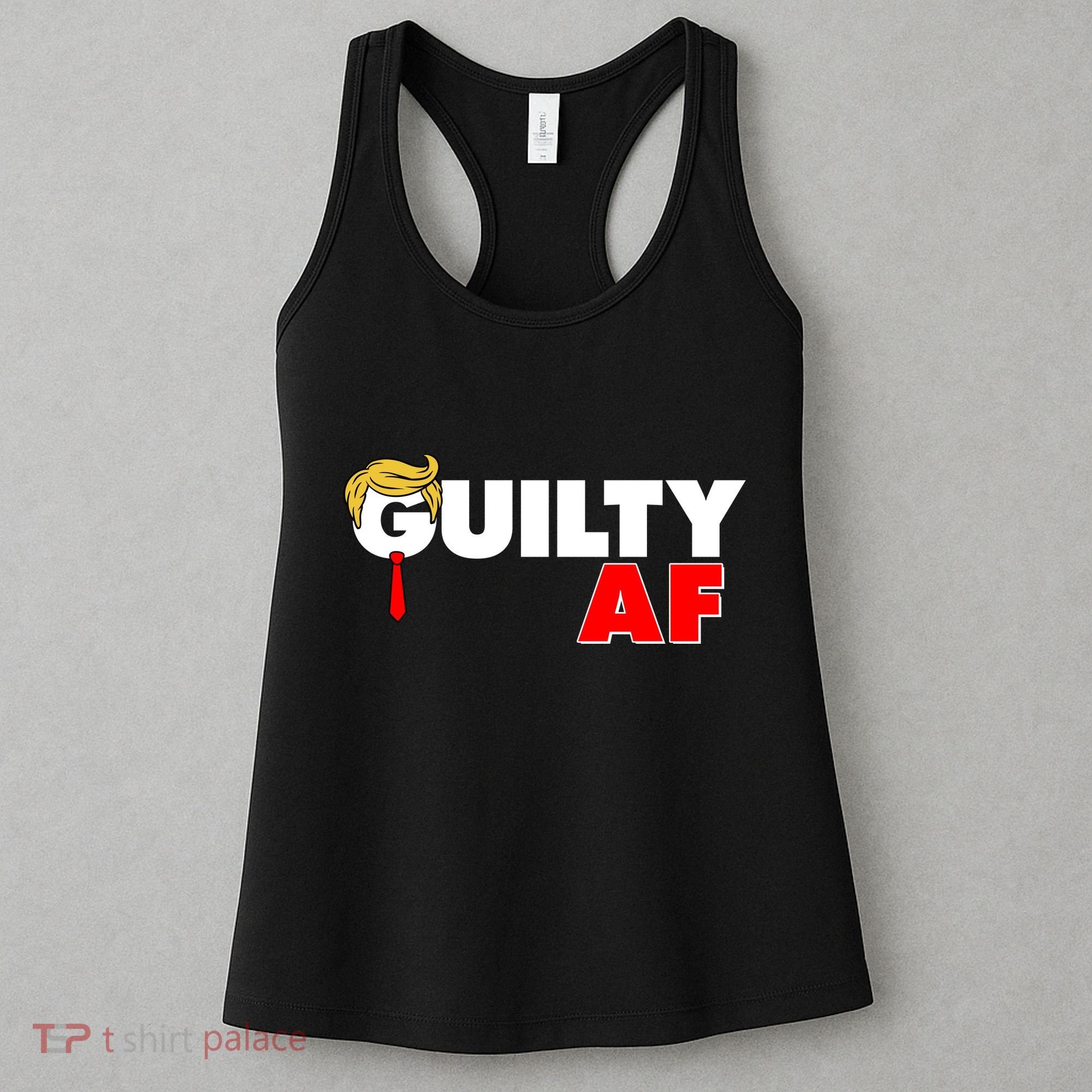 Guilty Af Trump Women's Tank Top