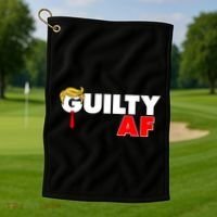 Guilty Af Trump Golf Towel thumb 1