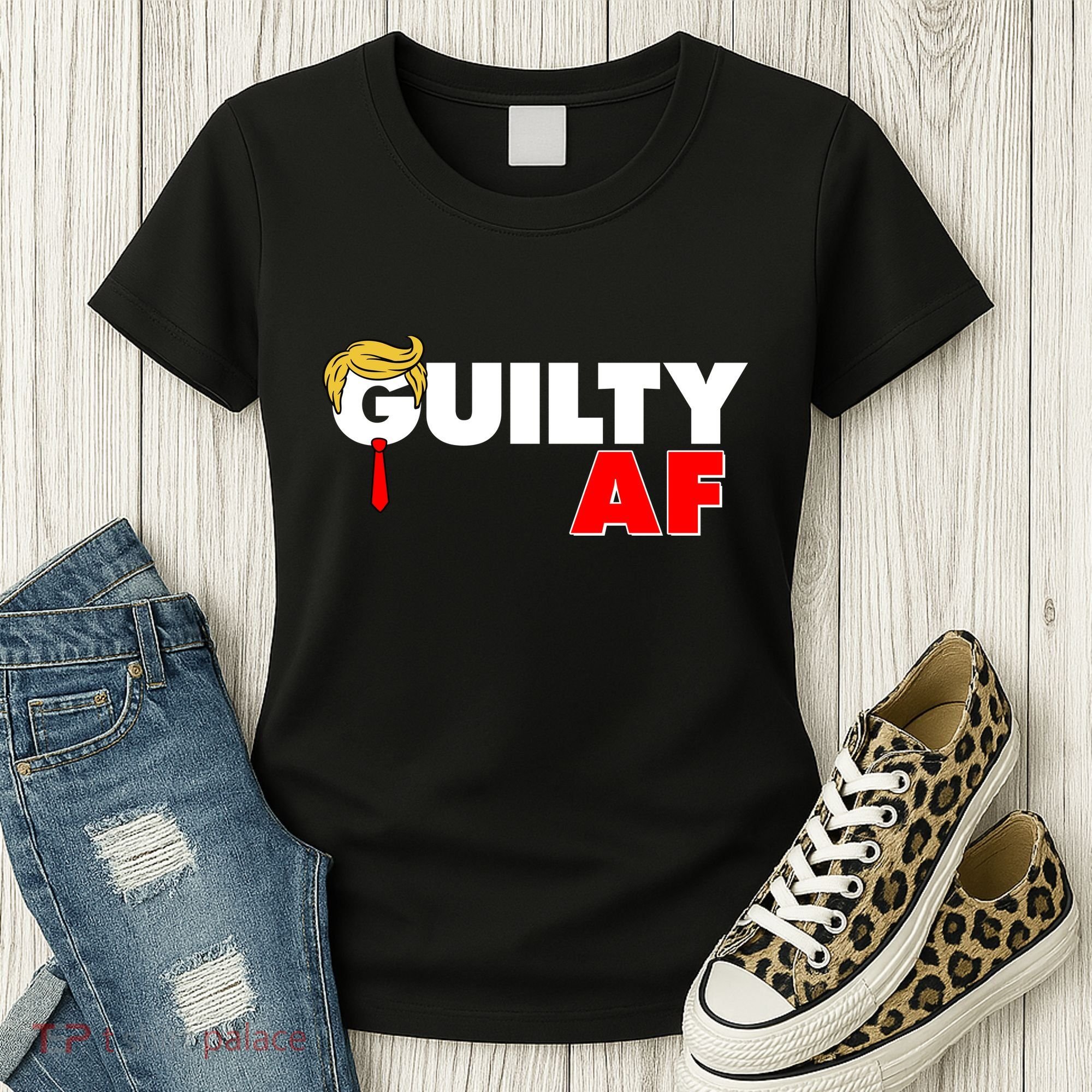 Guilty Af Trump Women's T-Shirt