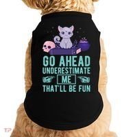 Go Ahead Underestimate Me That'll Be Fun Witch Cat Lover Meaningful Gift Doggie Tank thumb 0