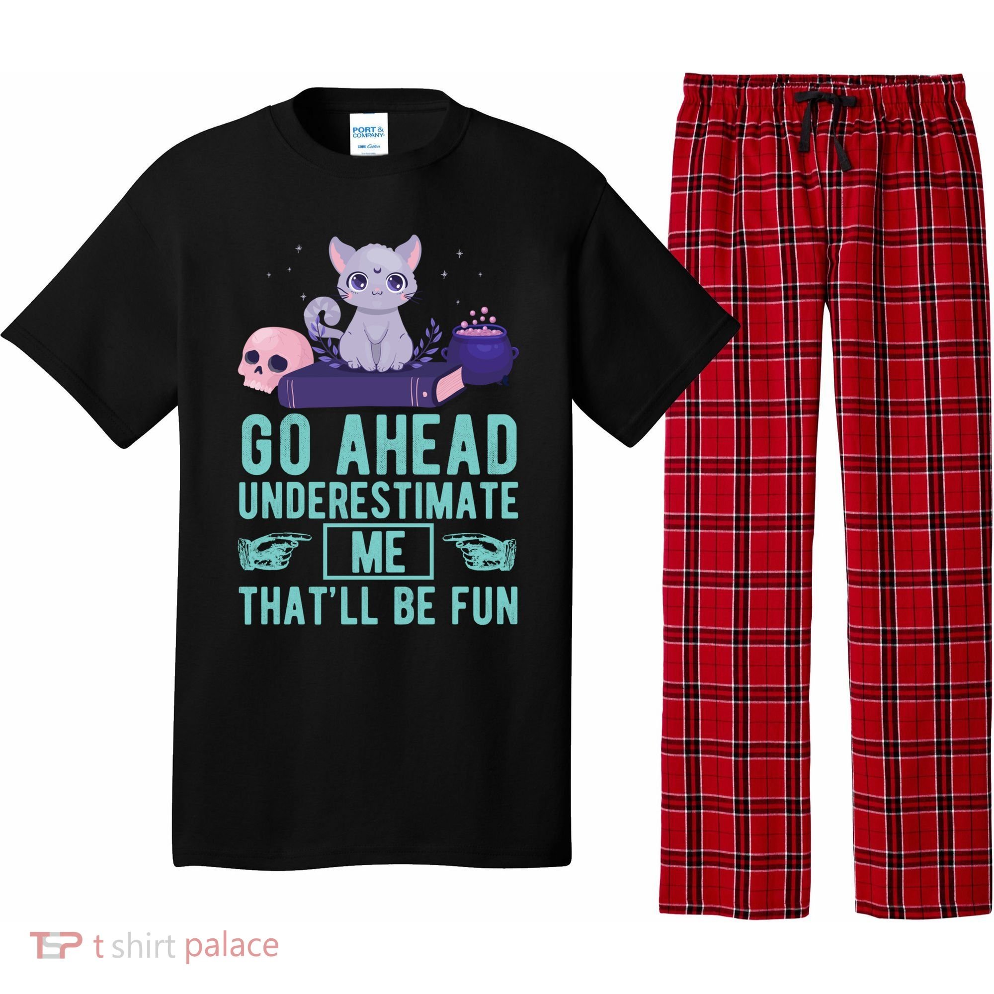 Go Ahead Underestimate Me That'll Be Fun Witch Cat Lover Meaningful Gift Pajama Set