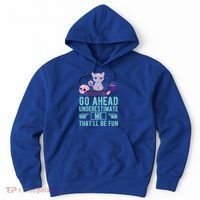 Go Ahead Underestimate Me That'll Be Fun Witch Cat Lover Meaningful Gift Hoodie thumb 0