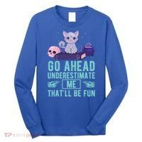 Go Ahead Underestimate Me That'll Be Fun Witch Cat Lover Meaningful Gift Long Sleeve Shirt thumb 0