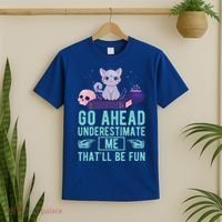 Go Ahead Underestimate Me That'll Be Fun Witch Cat Lover Meaningful Gift T-Shirt thumb 2