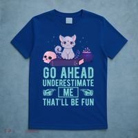 Go Ahead Underestimate Me That'll Be Fun Witch Cat Lover Meaningful Gift T-Shirt thumb 5