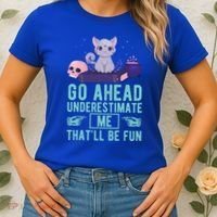Go Ahead Underestimate Me That'll Be Fun Witch Cat Lover Meaningful Gift Women's T-Shirt thumb 2
