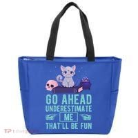 Go Ahead Underestimate Me That'll Be Fun Witch Cat Lover Meaningful Gift Tote Bag thumb 0
