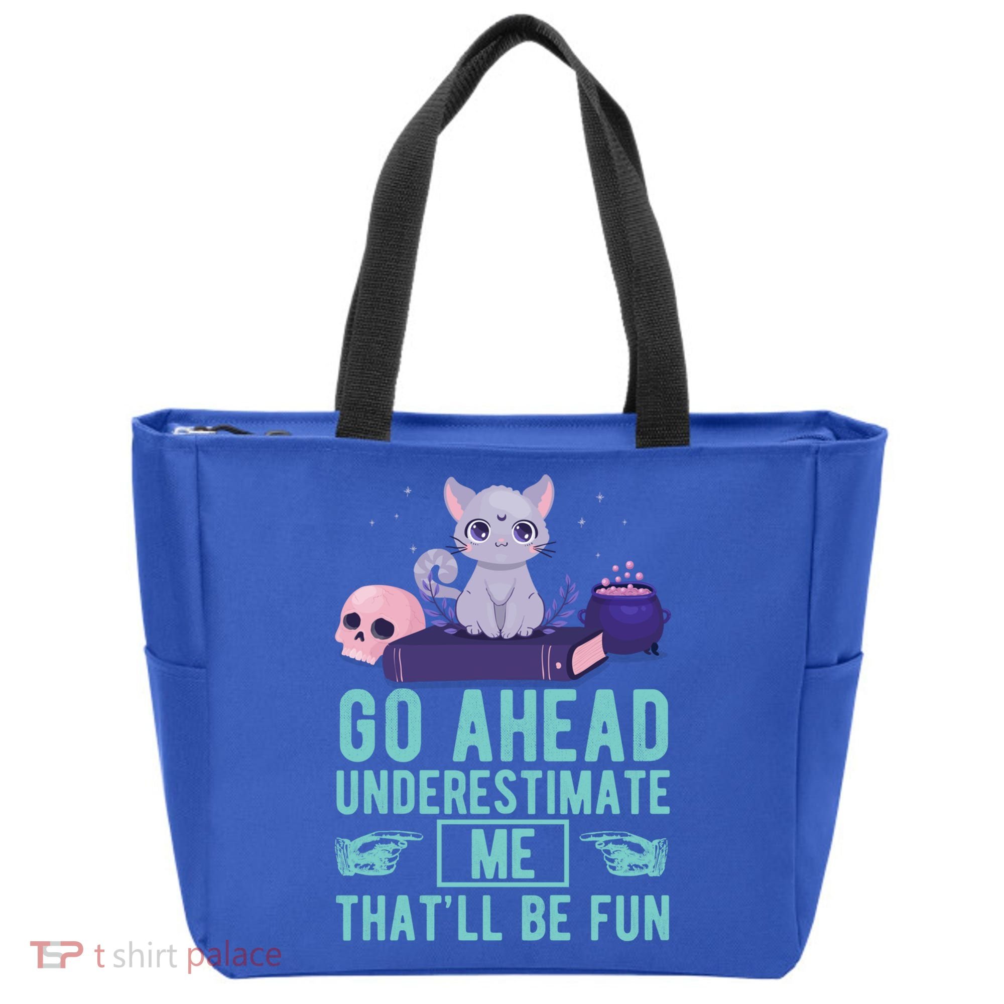 Go Ahead Underestimate Me That'll Be Fun Witch Cat Lover Meaningful Gift Tote Bag