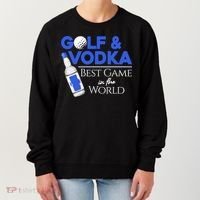 Golf And Vodka Gift Best Team Ing Game Golfing Lover Gift Women's Sweatshirt thumb 0