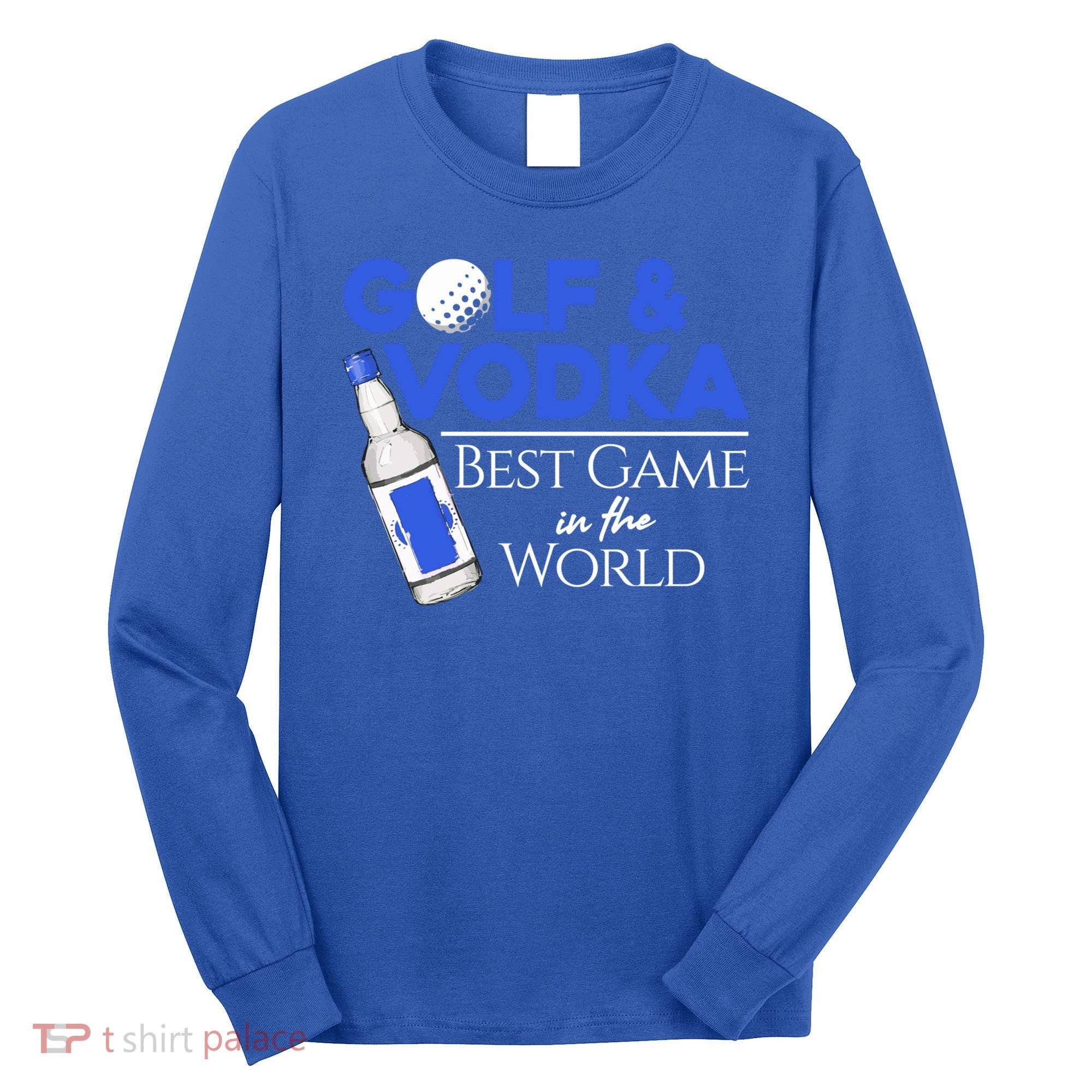 Golf And Vodka Gift Best Team Ing Game Golfing Lover Gift Long Sleeve Shirt