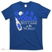 Golf And Vodka Gift Best Team Ing Game Golfing Lover Gift T-Shirt thumb 0