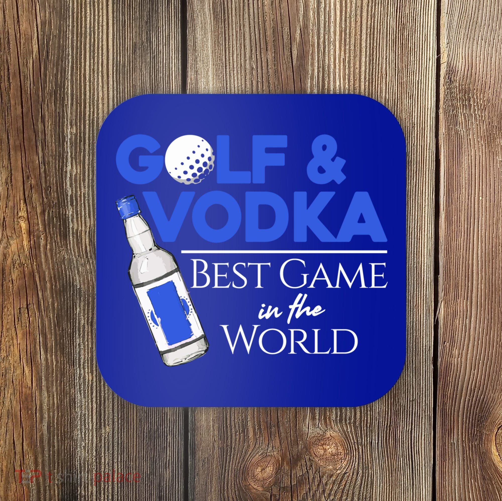 Golf And Vodka Gift Best Team Ing Game Golfing Lover Gift Coaster