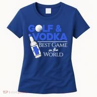 Golf And Vodka Gift Best Team Ing Game Golfing Lover Gift Women's T-Shirt thumb 0