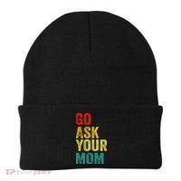 Go Ask Your Mom Husband Dad Funny Beanie thumb 0
