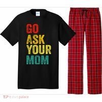 Go Ask Your Mom Husband Dad Funny Pajama Set thumb 0