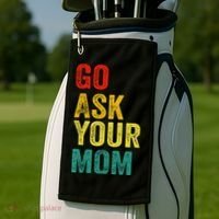 Go Ask Your Mom Husband Dad Funny Golf Towel thumb 2