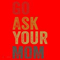 Go Ask Your Mom Husband Dad Funny Santa Hat thumb 1