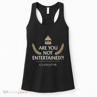 Gladiator Are You Not Entertained Women's Tank Top thumb 0