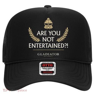 Gladiator Are You Not Entertained Hat