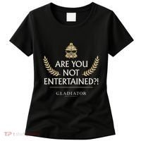 Gladiator Are You Not Entertained Women's T-Shirt thumb 0