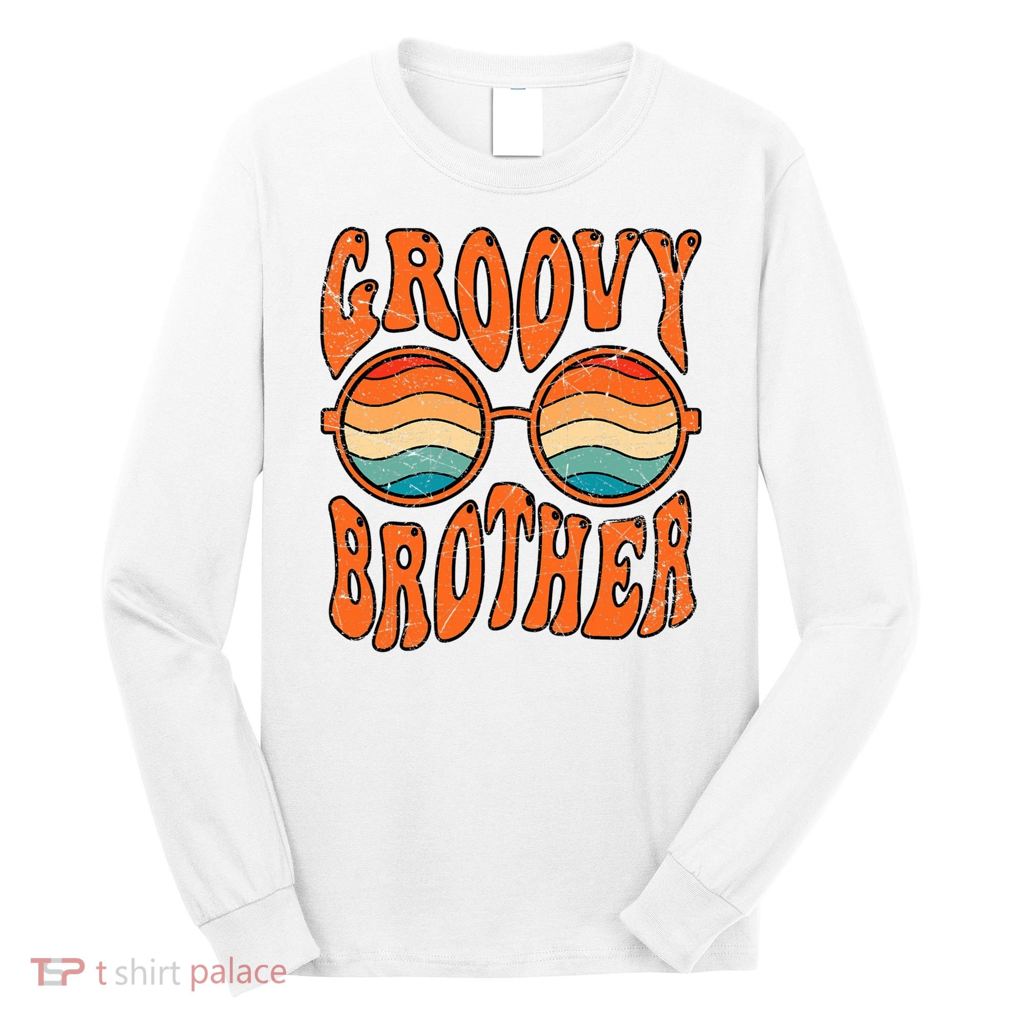 Groovy Brother 70s Aesthetic 1970'S Retro Brother Long Sleeve Shirt